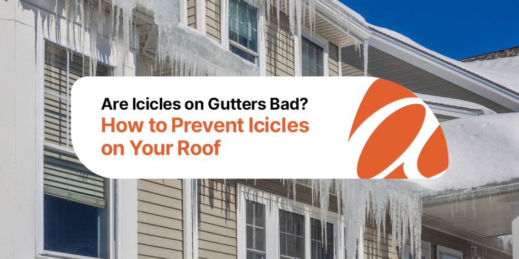 Are Icicles on Gutters Bad? How to Prevent Icicles on Your Roof