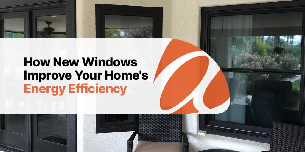 how new windows improve your home's energy efficiency