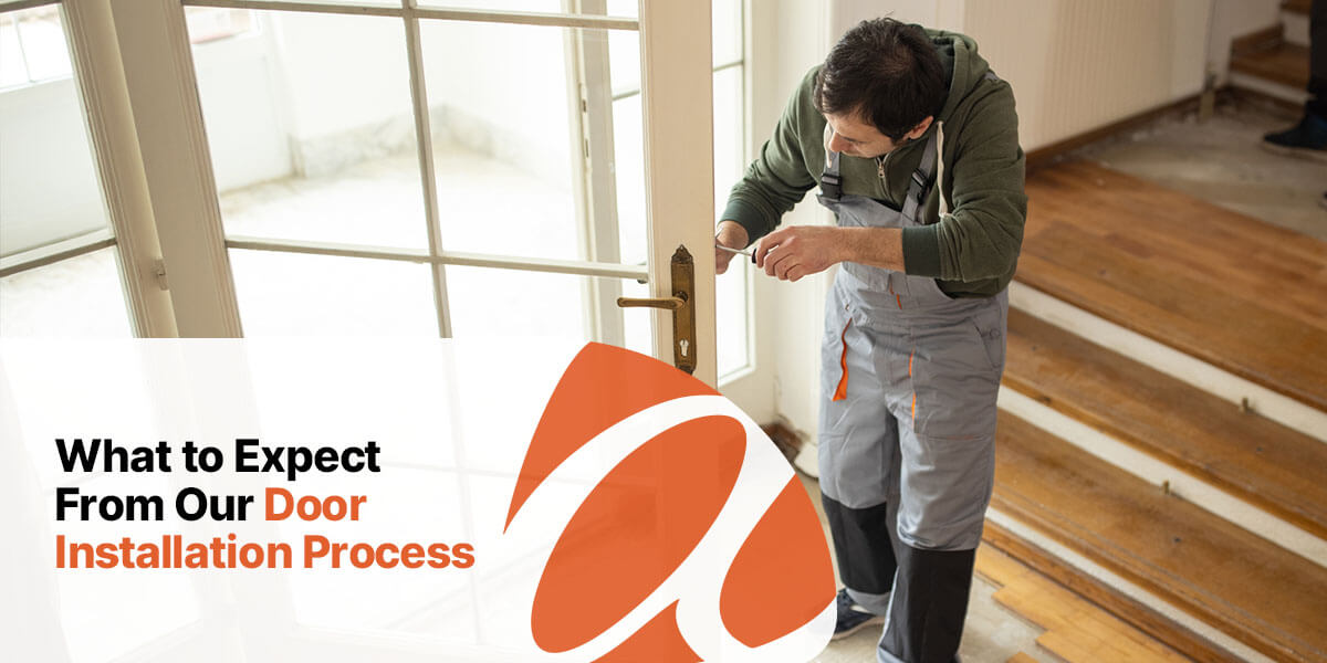 what to expect form our door installation process