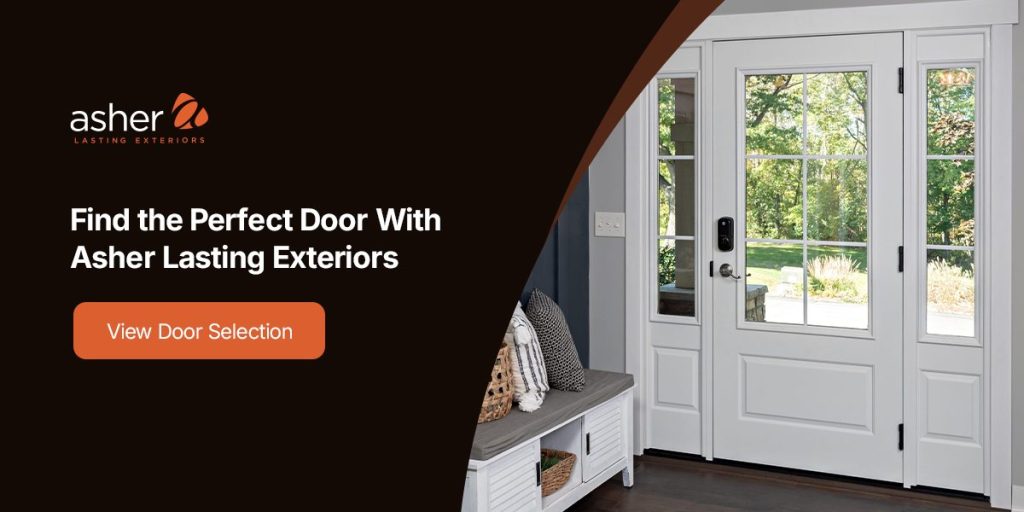 find the perfect door with Asher Lasting Exteriors